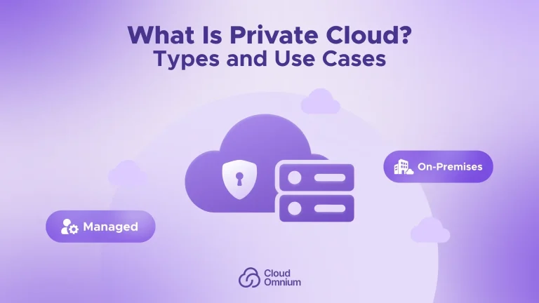 What Is Private Cloud? Types and Use Cases
