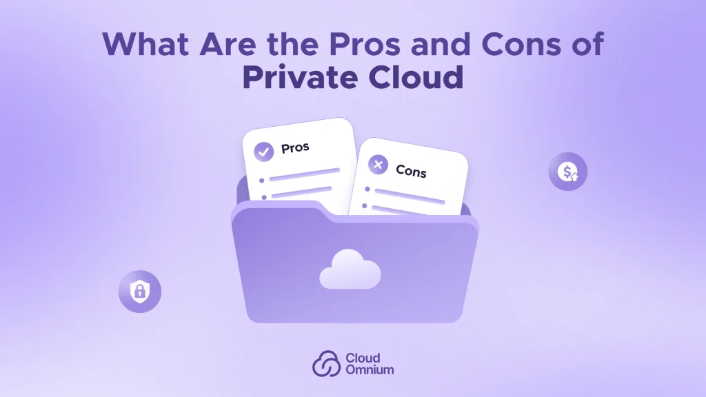 What Are the Pros and Cons of Private Cloud